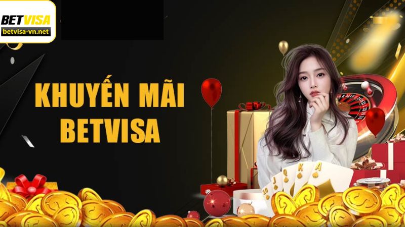 Điều kiện tham gia khuyến mãi nạp lần đầu Betvisa